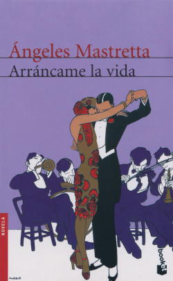 Arrancame la vida